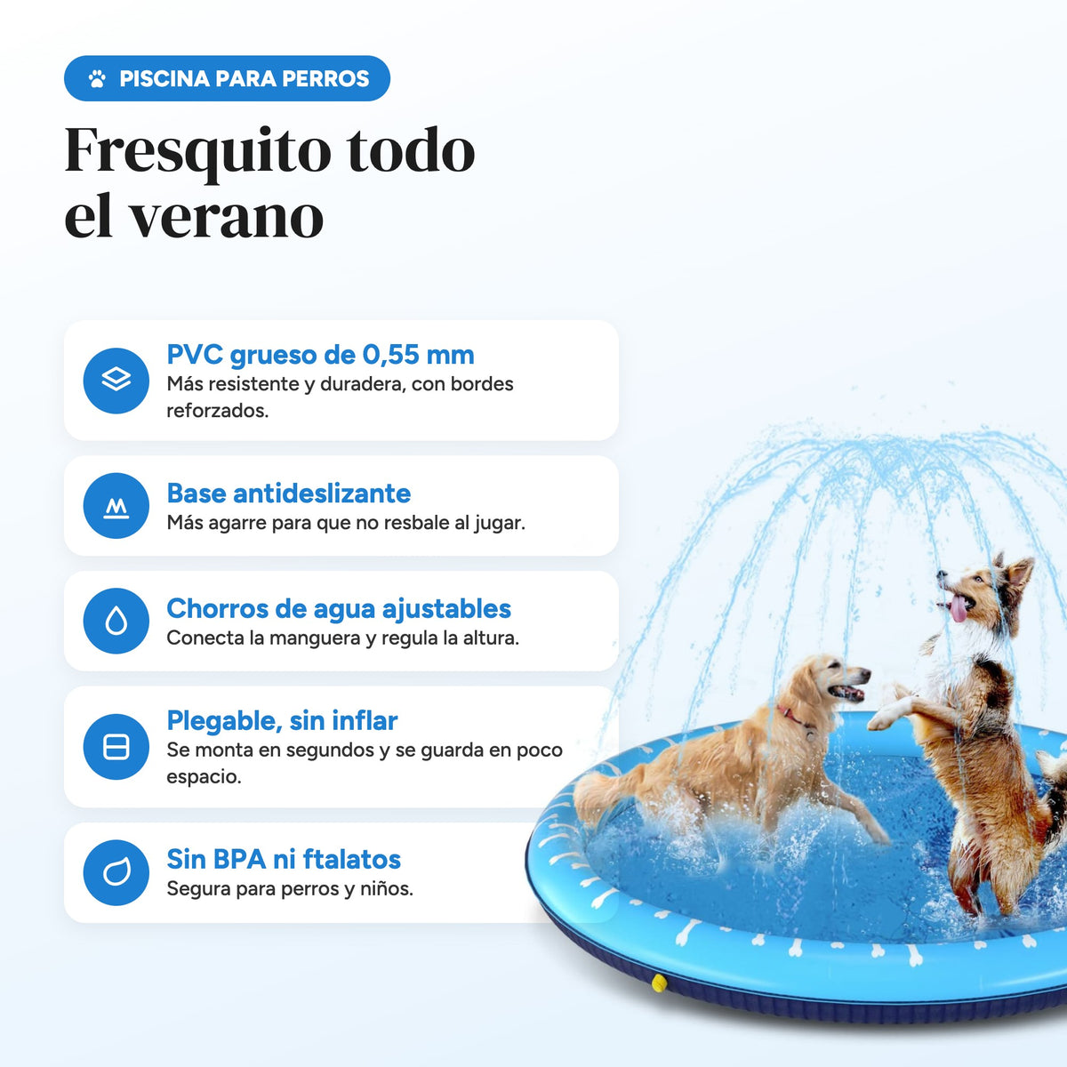Ventajas: PVC 0,55 mm, antideslizante, chorros ajustables, plegable